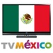 TV Mexico For PC (Windows & MAC)