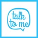 Talk to me For PC (Windows & MAC)